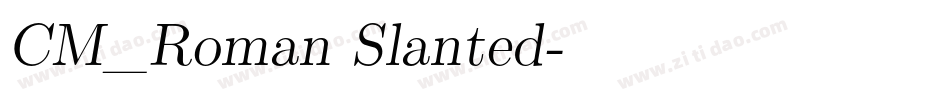 CM_Roman Slanted字体转换